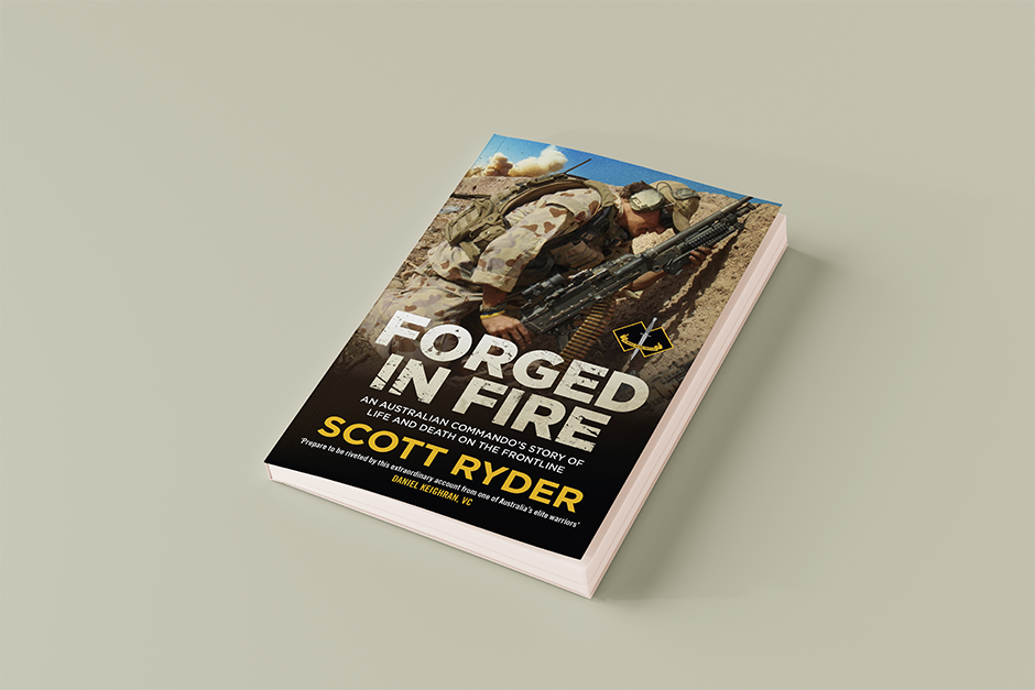 Forged in Fire - An Australian commando's story of life and death on the frontline